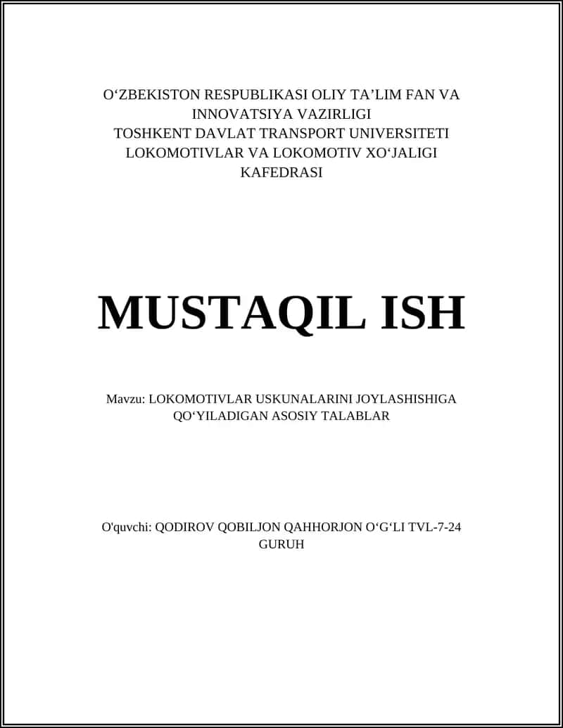 LOKOMOTIVLAR USKUNALARINI JOYLASHISHIGA QOʻYILADIGAN ASOSIY TALABLAR