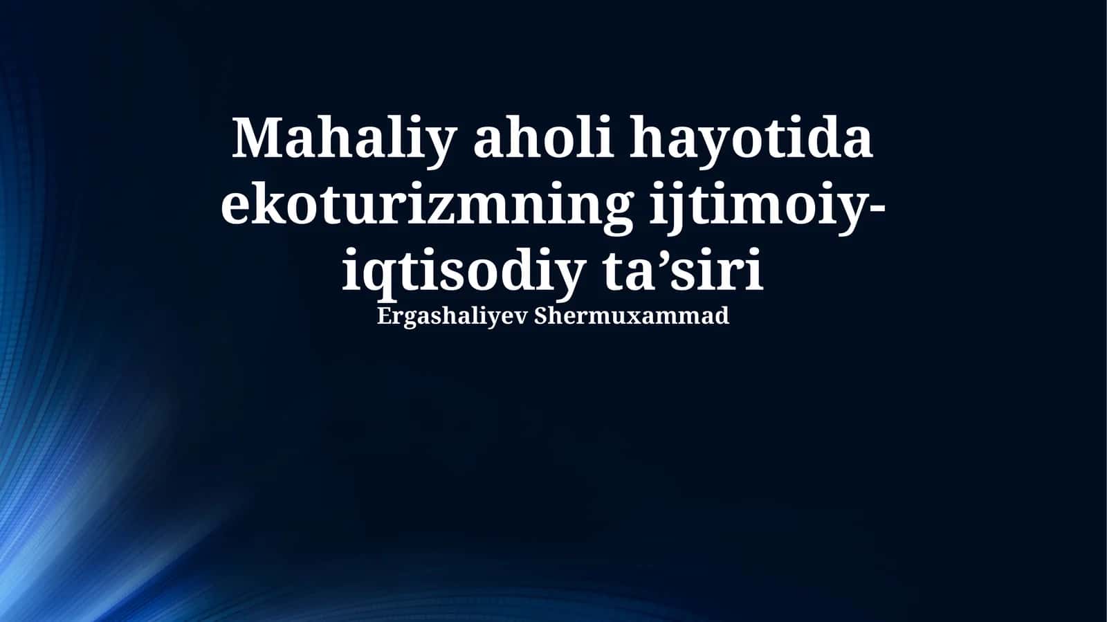 Ekoturizmning ijtimoiy-iqtisodiy ta’siri