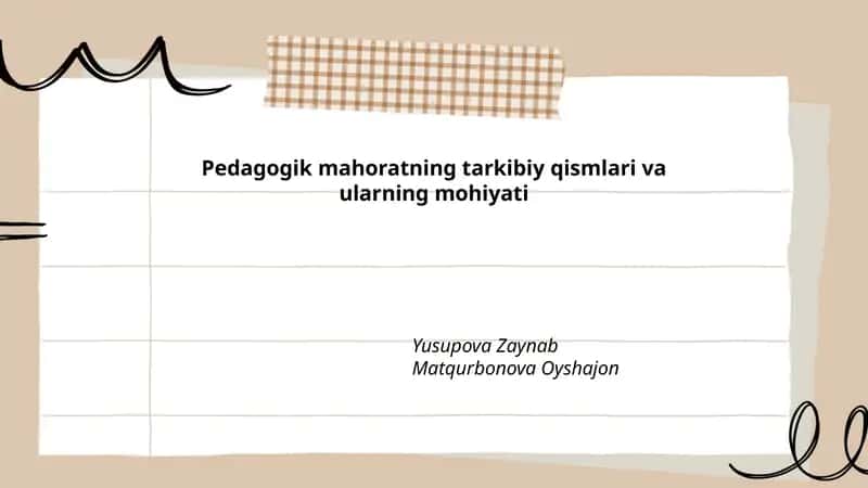 Pedagogik mahoratning tarkibiy qismlari va ularning mohiyati