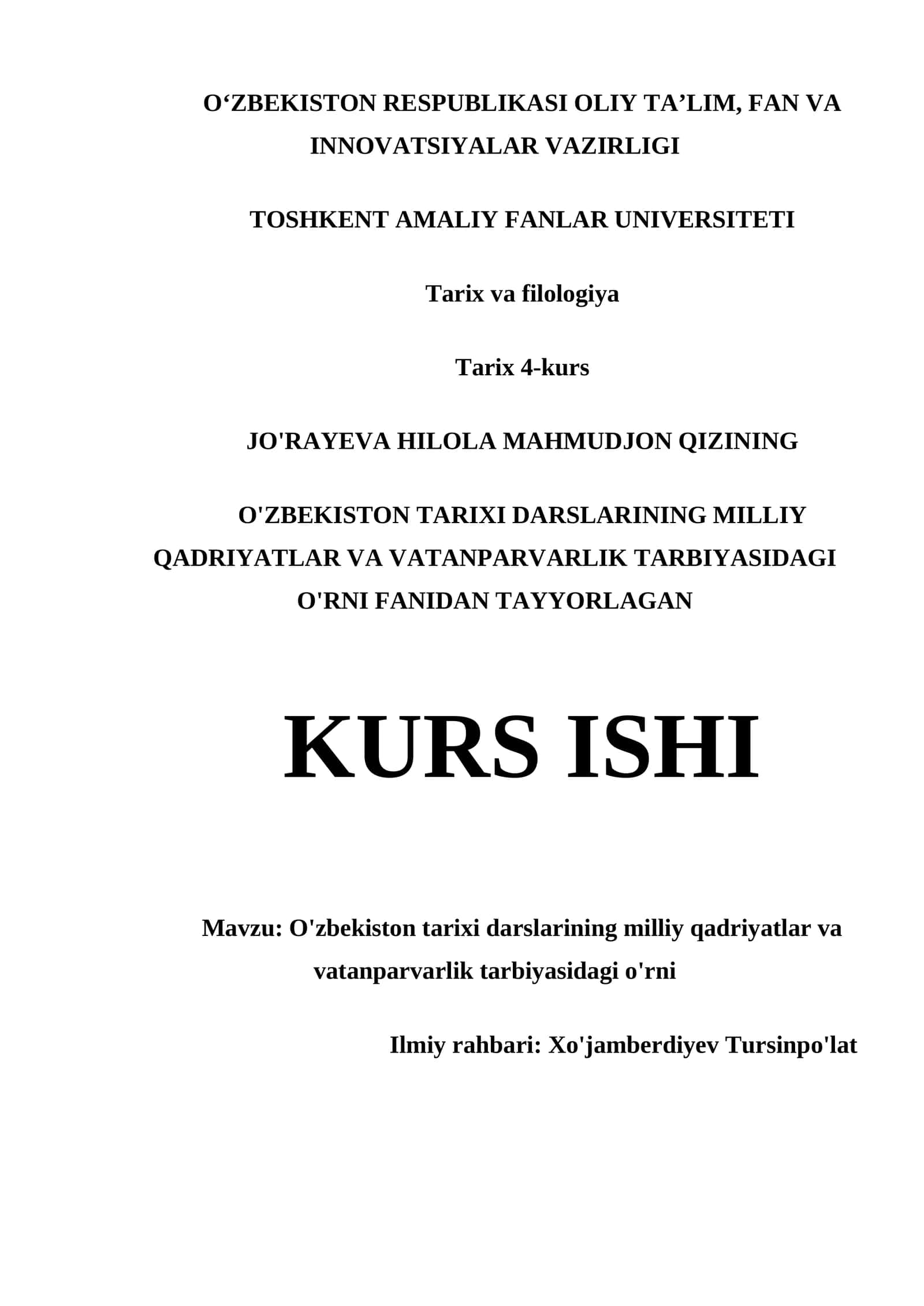 O'ZBEKISTON TARIXI DARSLARINING MILLIY QADRIYATLAR VA VATANPARVARLIK TARBIYASIDAGI O'RNI KURS ISHI