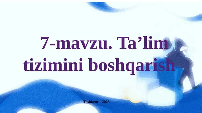 Ta’lim Tizimini Boshqarish