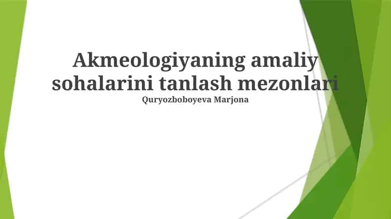 Akmeologiyaning amaliy sohalarini tanlash mezonlari