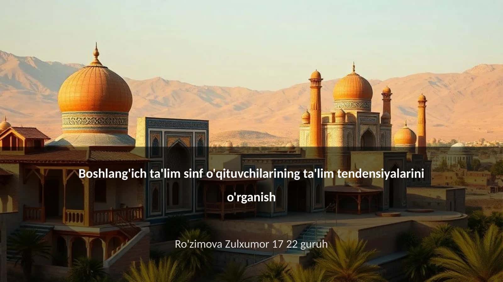 Boshlang'ich ta'lim sinf o'qituvchilarining ta'lim tendensiyalarini o'rganish