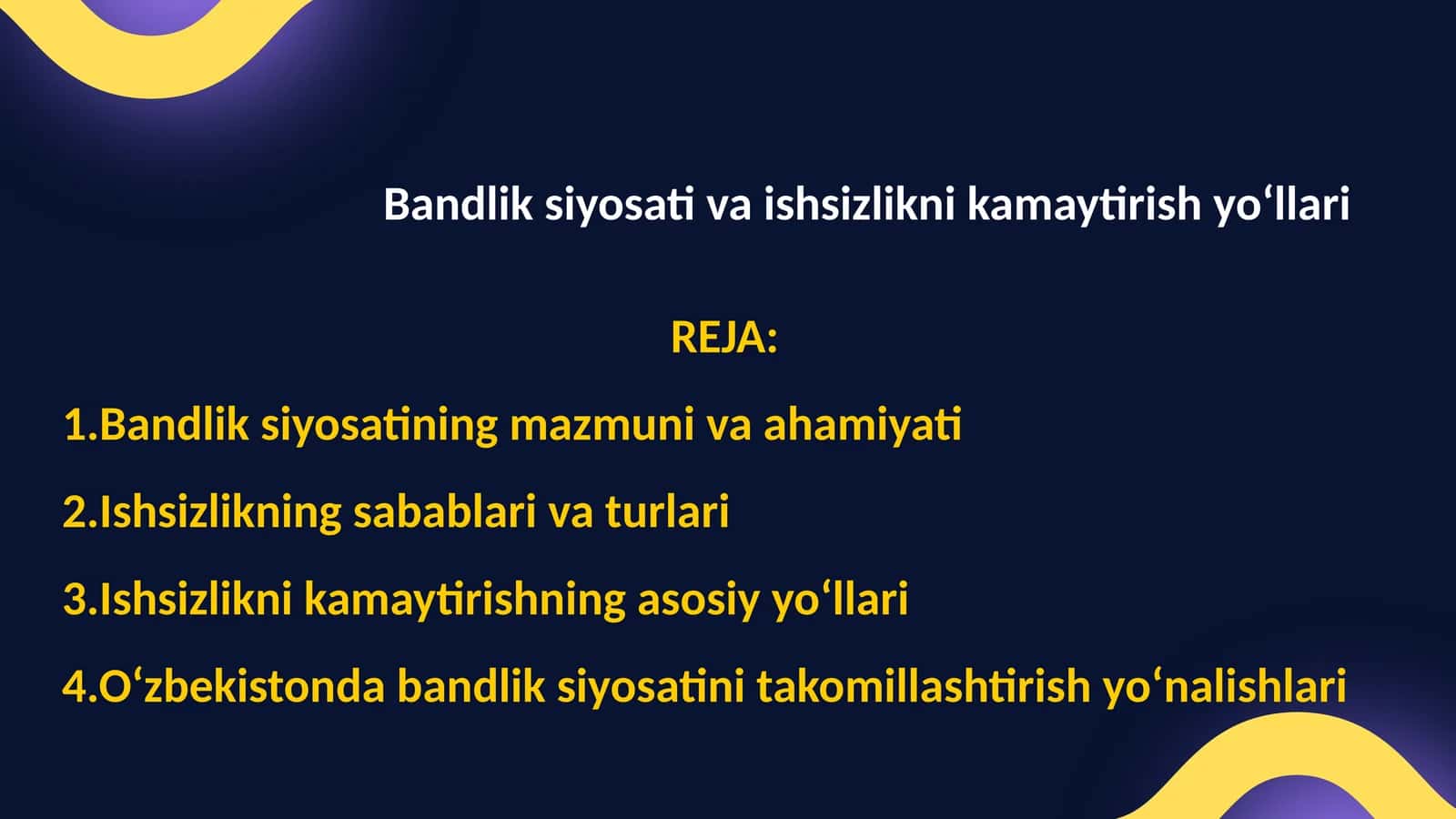 Bandlik siyosati va ishsizlikni kamaytirish yo‘llari