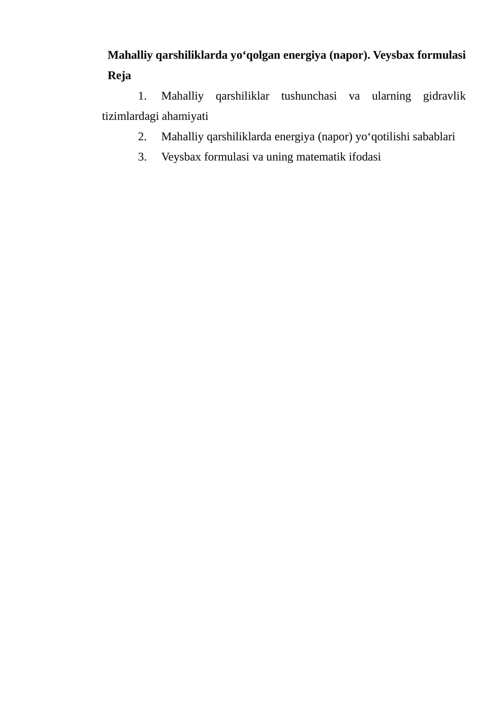 Mahalliy qarshiliklarda yo‘qolgan energiya (napor). Veysbax formulasi