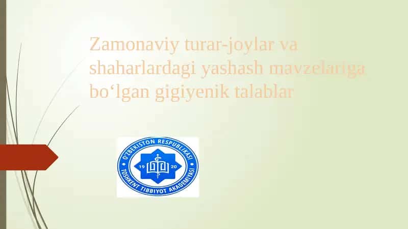 Zamonaviy turar-joylar va shaharlardagi yashash mavzelariga bo'lgan gigiyenik talablar