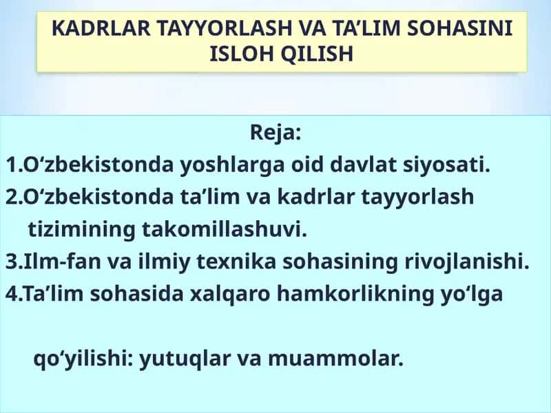 KADRLAR TAYYORLASH VA TA’LIM SOHASINI ISLOH QILISH