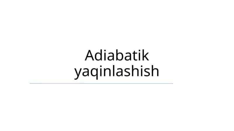 Adiabatik yaqinlashish