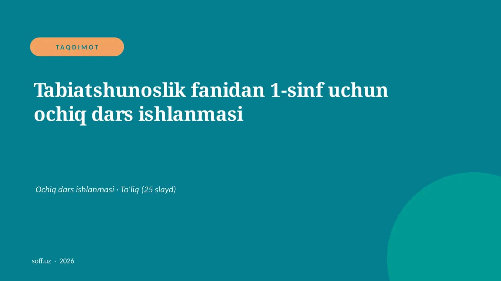 Tabiatshunoslik fanidan 1-sinf uchun ochiq dars ishlanmasi