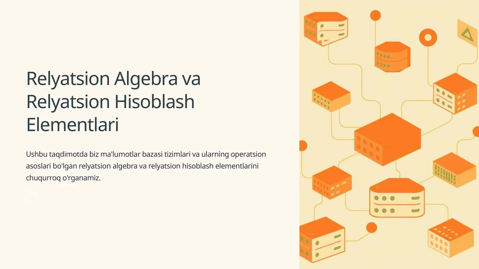Relyatsion Algebra va Relyatsion Hisoblash Elementlari