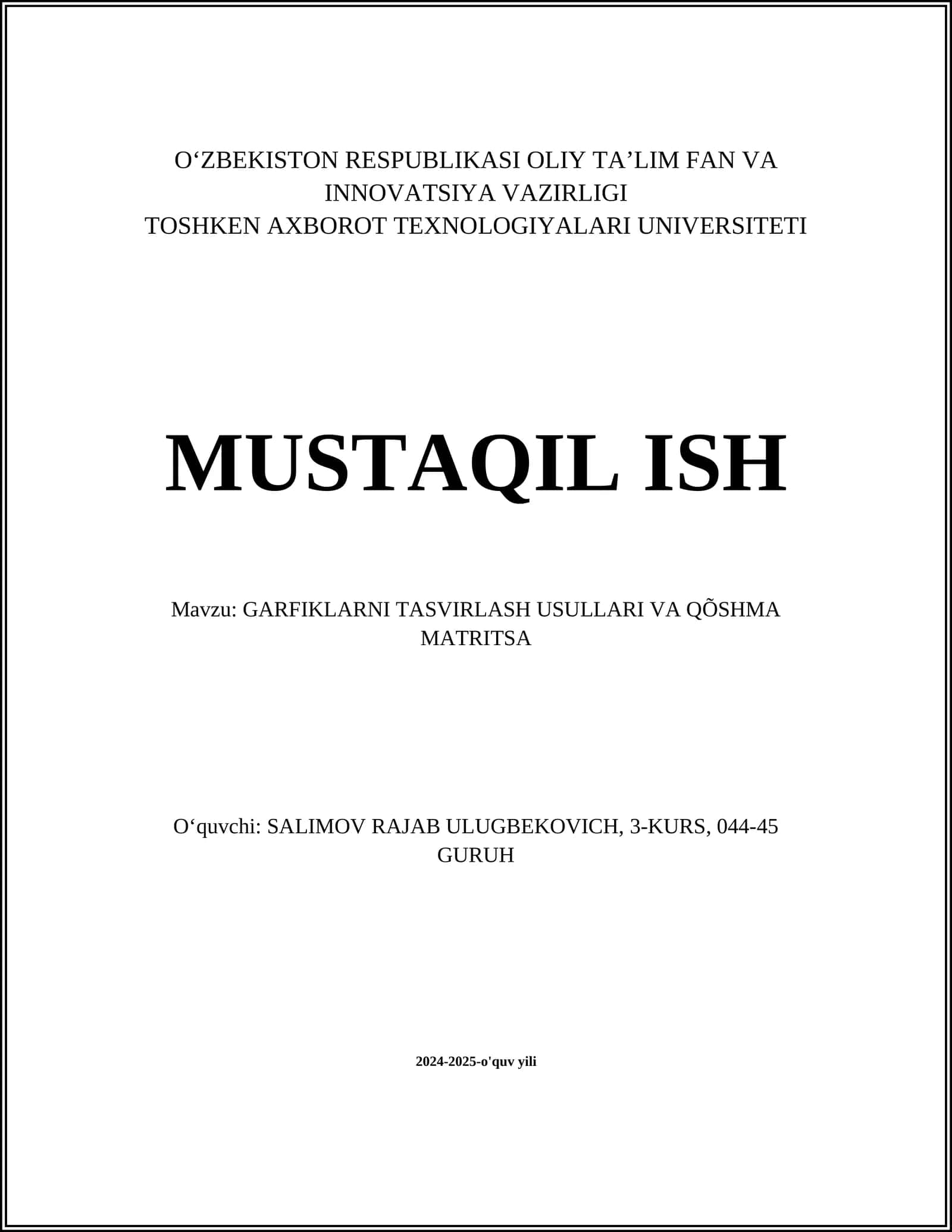 GARFIKLARNI TASVIRLASH USULLARI VA QÕSHMA MATRITSA