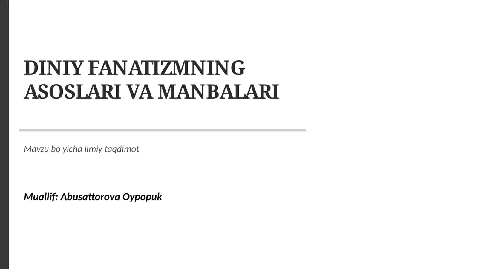 Diniy Fanatizmning Asoslari va Manbalari