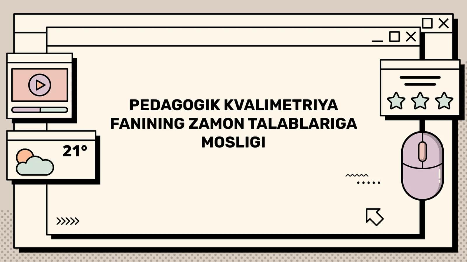 Pedagogik Kvalimetriya Fanining Zamon Talablariga Mosligi