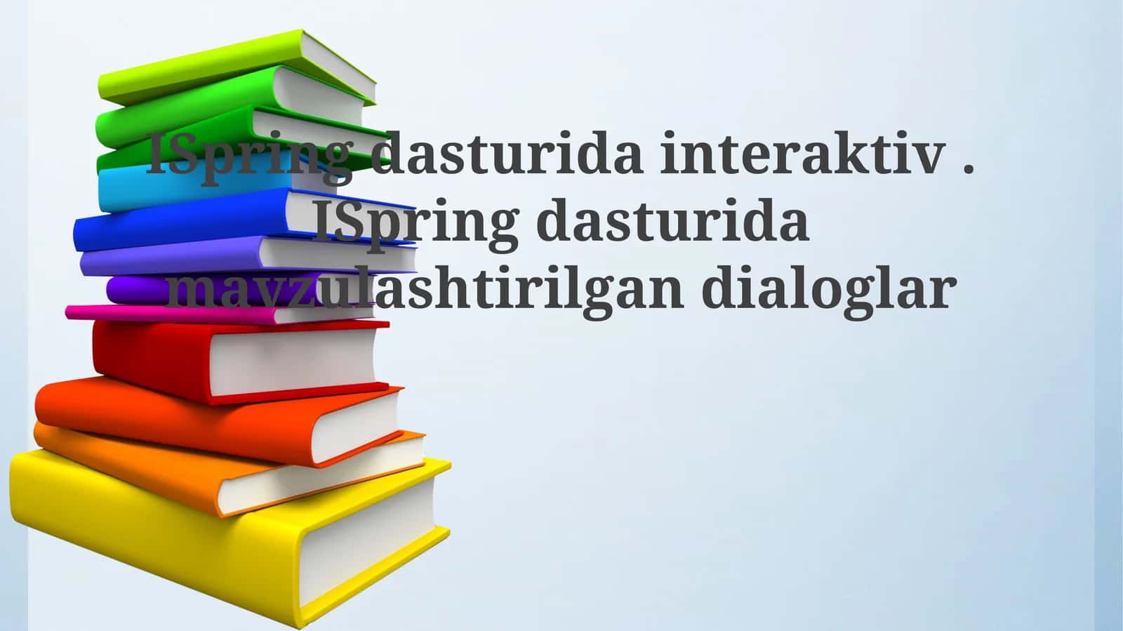 Mavzuli Muloqotlar Ispring Dasturiy Ta'minotida