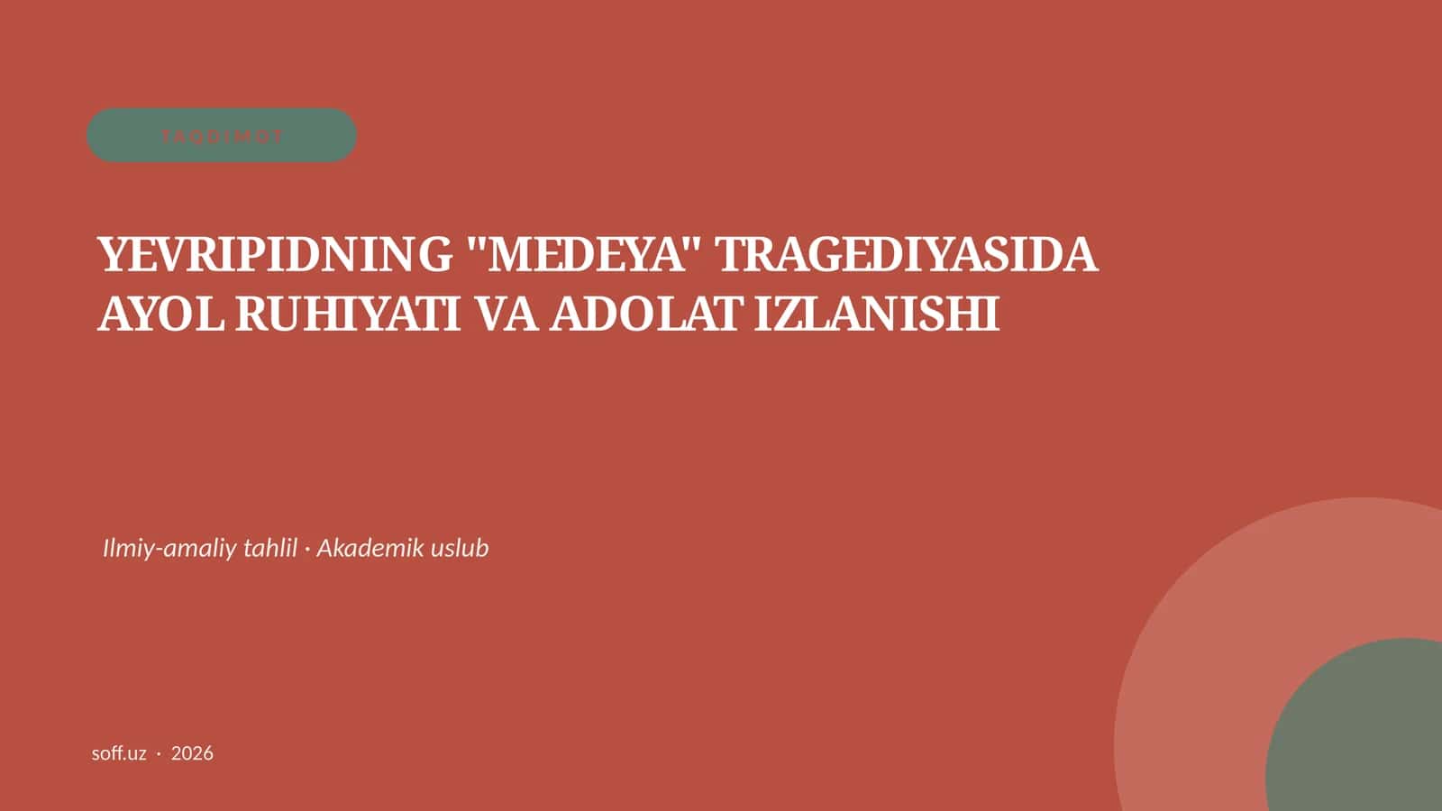YEVRIPIDNING "MEDEYA" TRAGEDIYASIDA AYOL RUHIYATI VA ADOLAT IZLANISHI