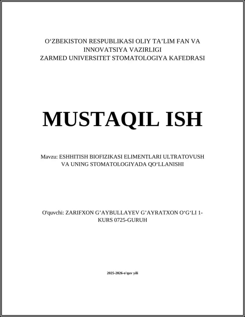 ESHHITISH BIOFIZIKASI ELIMENTLARI ULTRATOVUSH VA UNING STOMATOLOGIYADA QOʻLLANISHI
