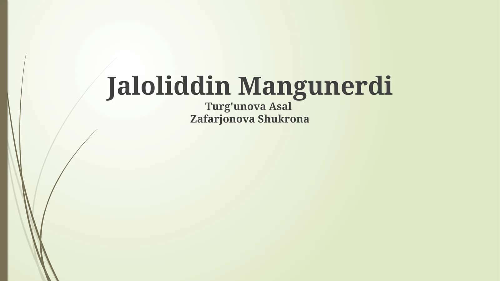 Jaloliddin Manguberdi hayoti va Xorazmshohlar imperiyasi
