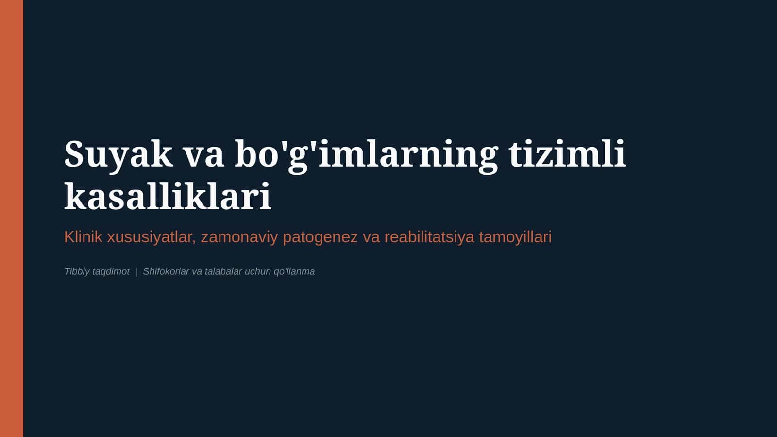 SUYAK VA BO‘G‘IMLARNING TIZIMLI KASALLIKLARI | ETIOLOGIYA, KLINIKA, DIAGNOSTIKA VA DAVOLASH — 15 SLA