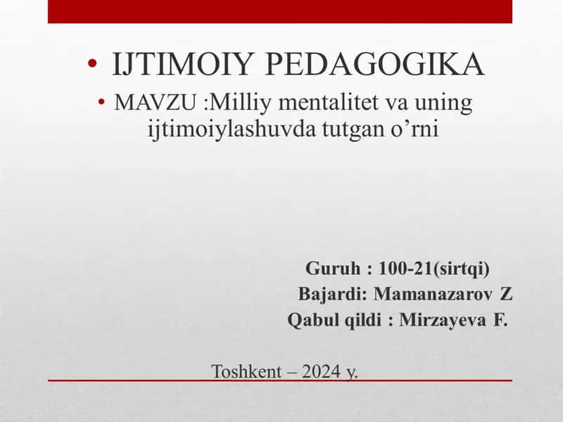 Milliy mentalitent vа uning ijtimоiylаshuvdа tutgаn o’rni