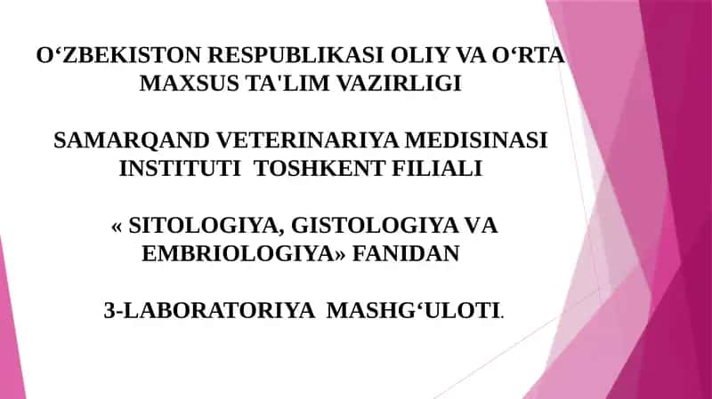 SITOLOGIYA, GISTOLOGIYA VAEMBRIOLOGIYA