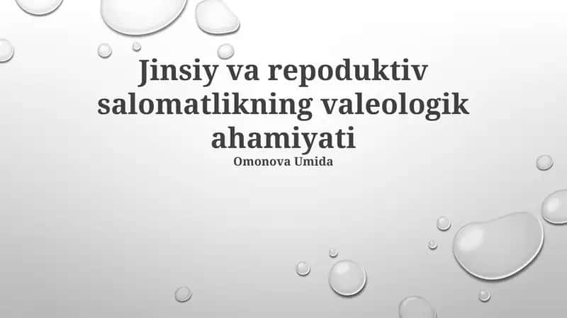 Jinsiy va repoduktiv salomatlikning valeologik ahamiyati