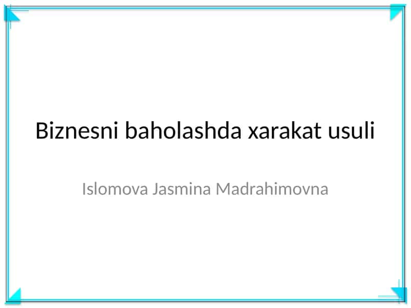 Biznesni baholashda xarakat usuli
