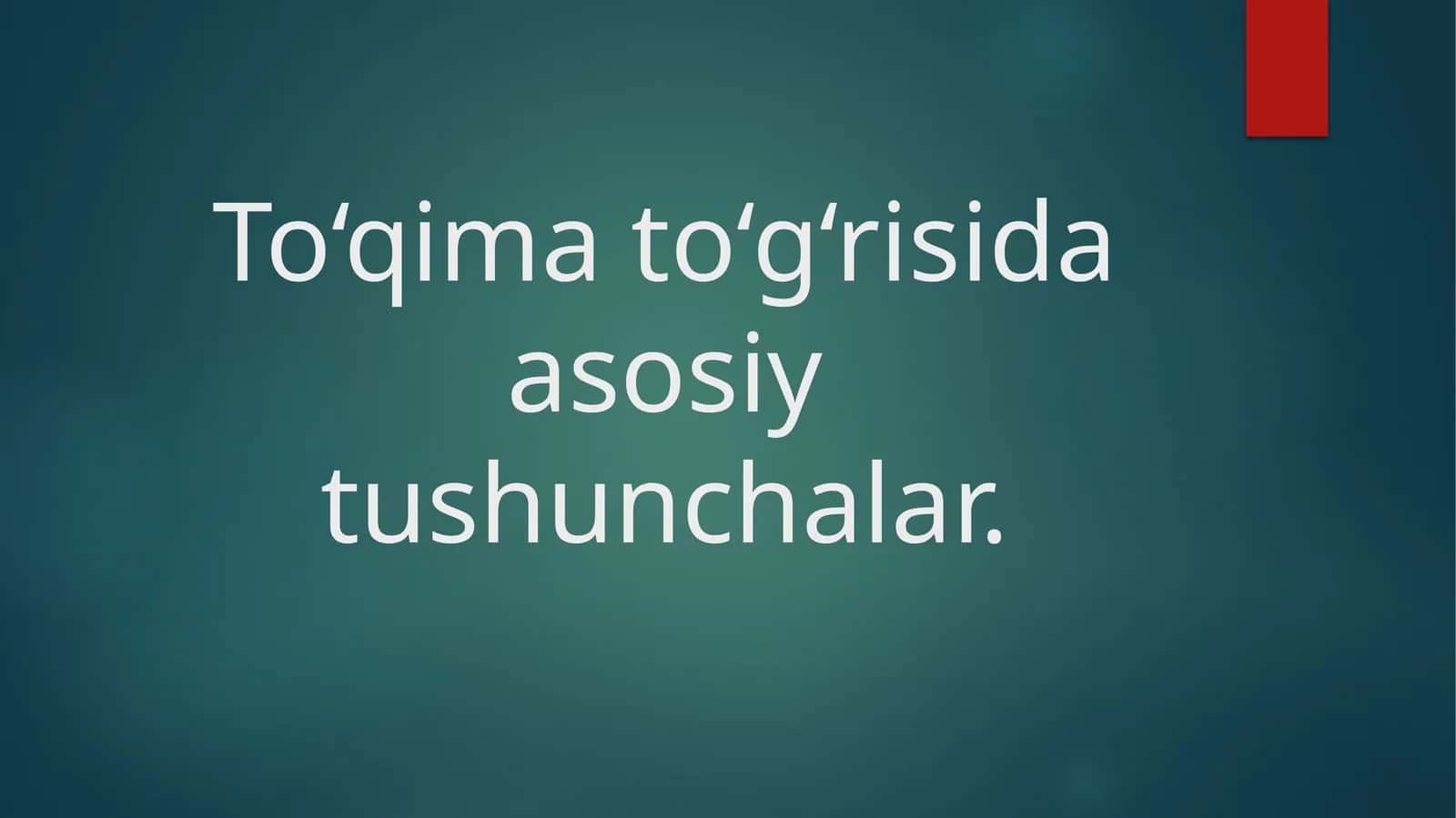 Toʻqima toʻgʻrisida asosiy tushunchalar