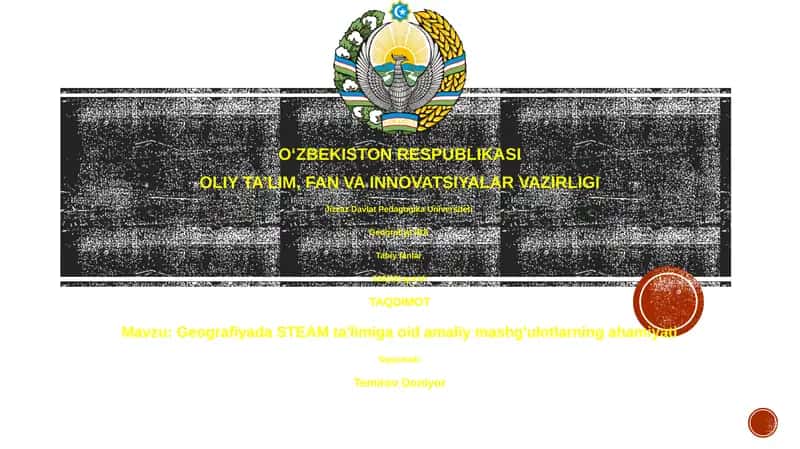 Geografiyada STEAM ta'limiga oid amaliy mashg'ulotlarning ahamiyati