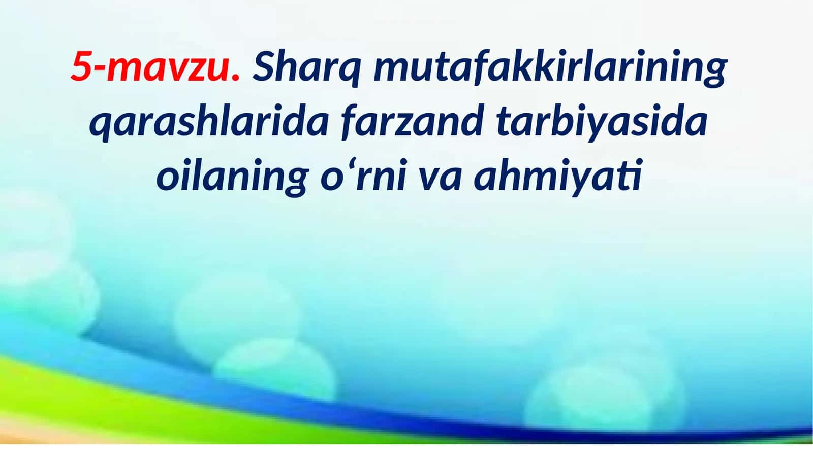 Sharq mutafakkirlarining oila va farzand tarbiyasi