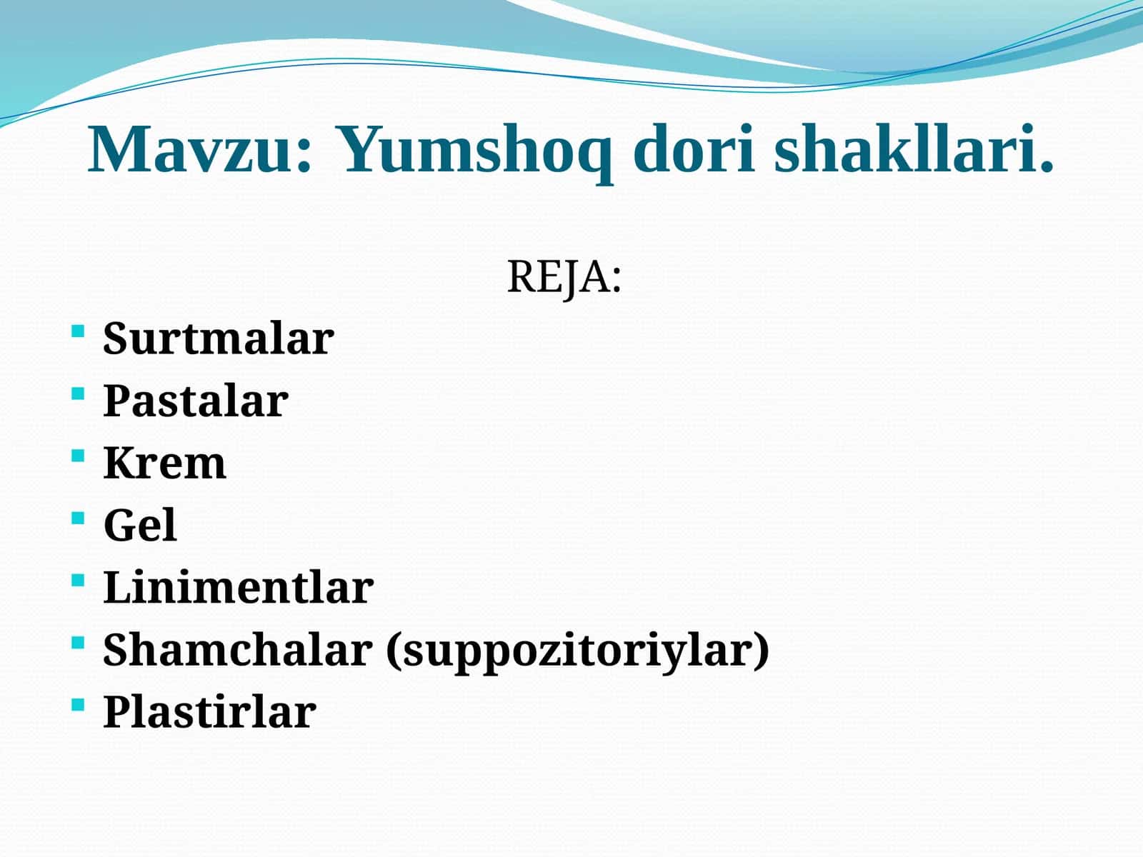 Yumshoq dori shakllari