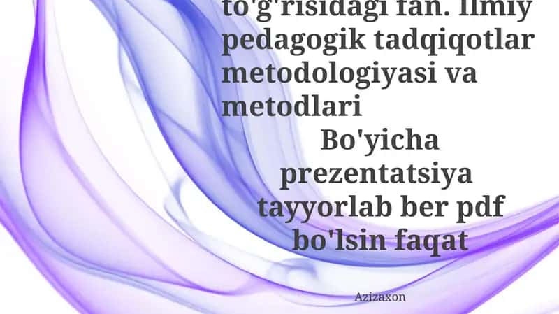 Ilmiy Pedagogik Tadqiqot Metodologiyasi