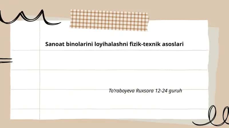 Sanoat binolarini loyihalashni fizik-texnik asoslari