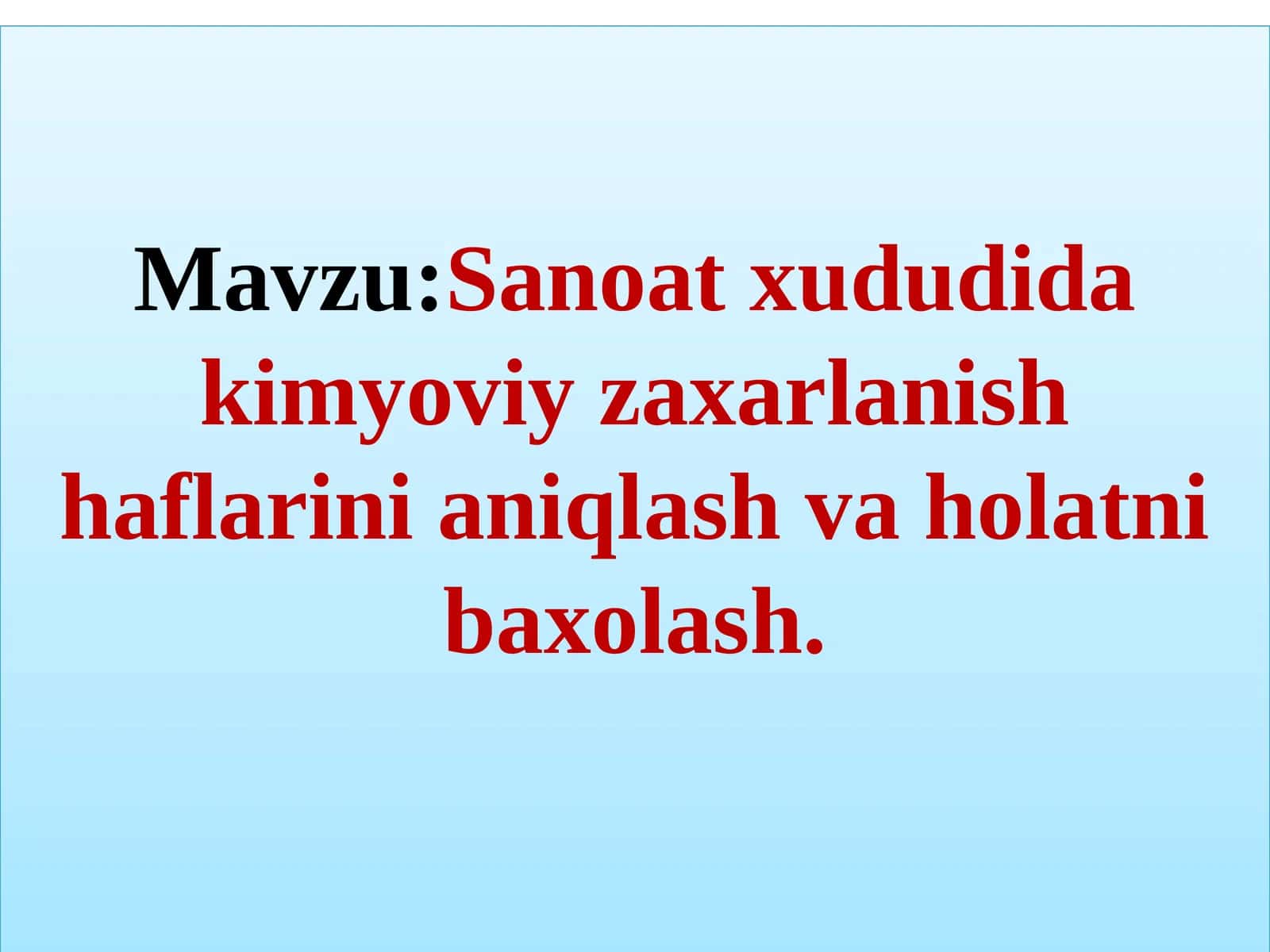 Sanoatxududida kimyoviyzaxarlanishhaflarinianiqlash va holatni baxolash