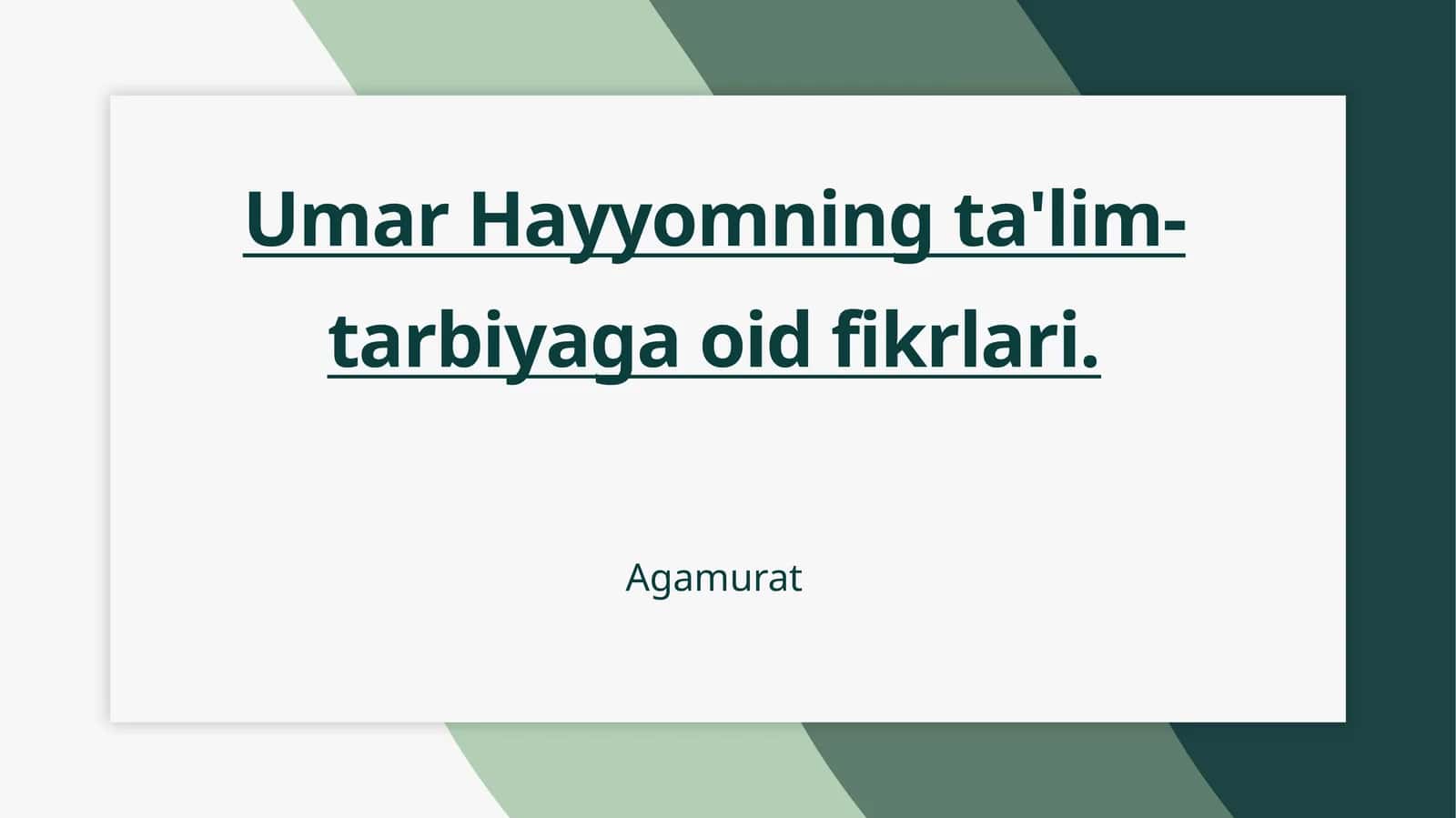 Umar Hayyomning ta'lim-tarbiyaga oid fikrlari