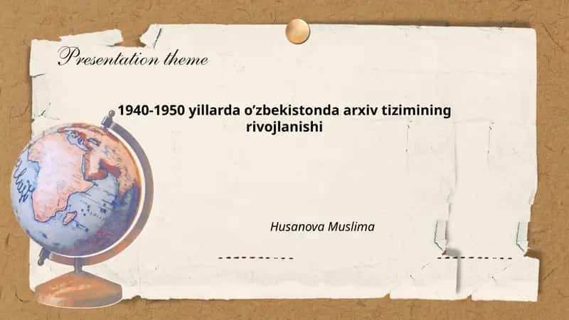 1940-1950 yillarda o’zbekistonda arxiv tizimining rivojlanishi