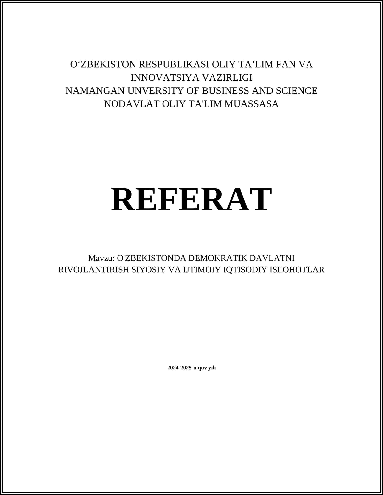 O'ZBEKISTONDA DEMOKRATIK DAVLATNI RIVOJLANTIRISH SIYOSIY VA IJTIMOIY IQTISODIY ISLOHOTLAR 2024-2025-o'quv yili
