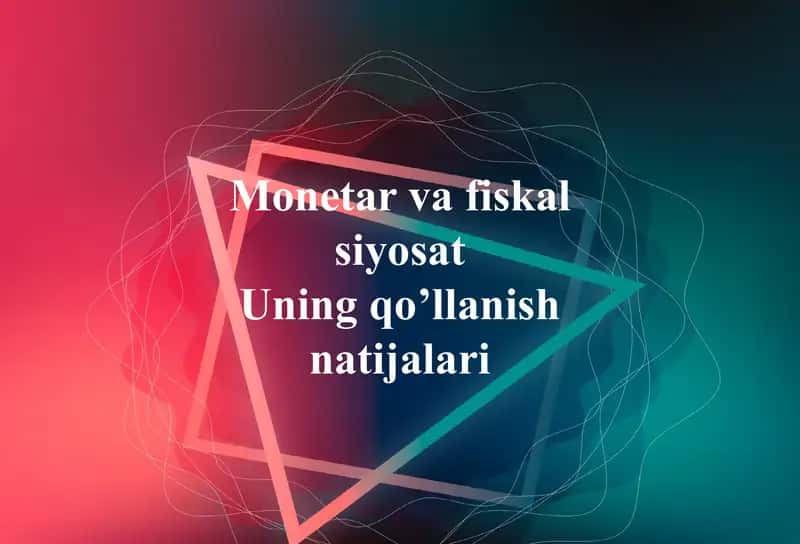 Monetar va fiskal siyosat