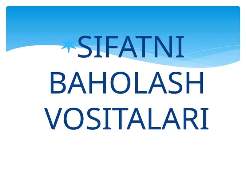 SIFATNI BAHOLASH VOSITALARI