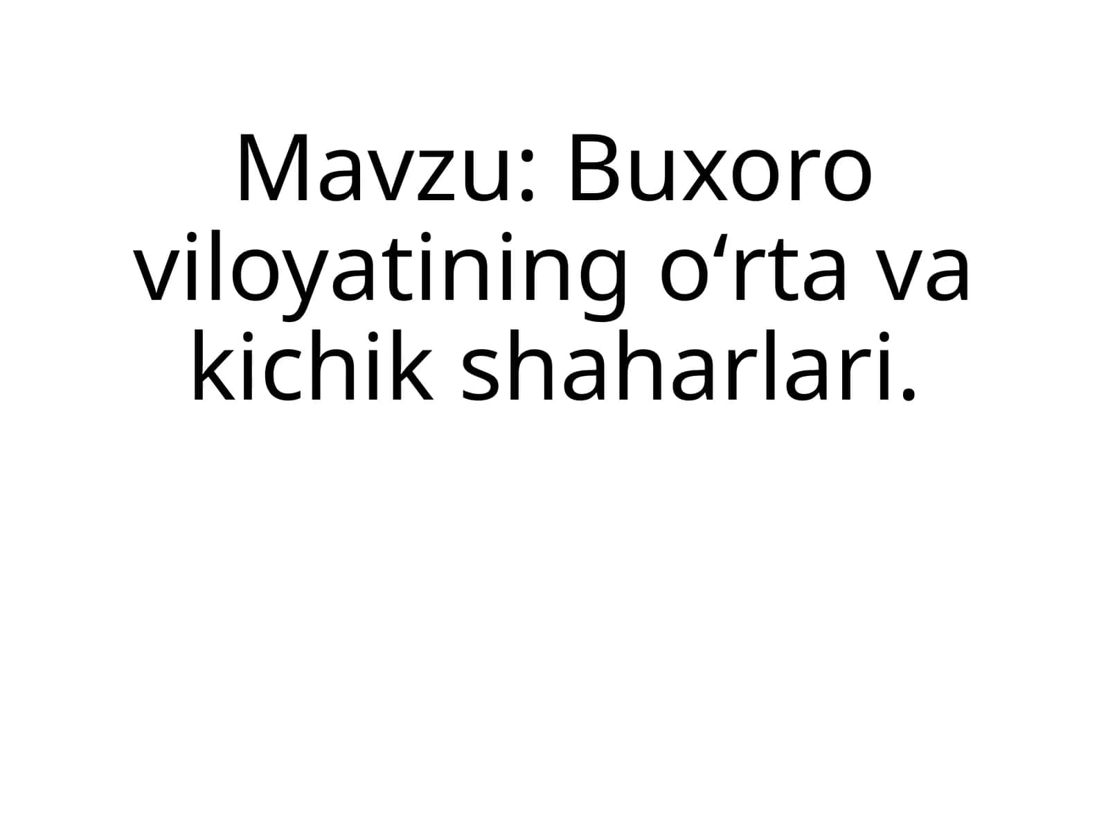Buxoroviloyatining oʻrtavakichik shaharlari