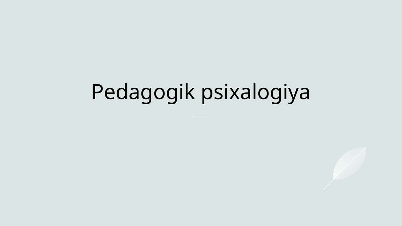 Pedagogik psixalogiya
