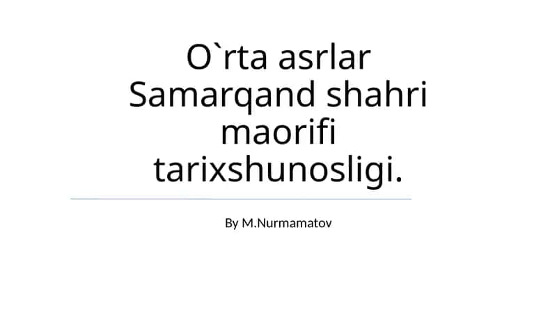 Samarqand shahri maorifi tarixshunosligi