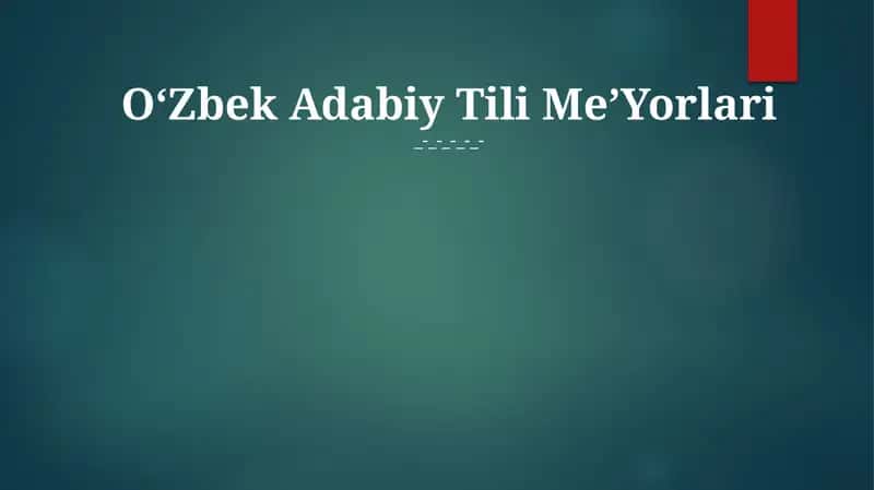 Oʻzbek Adabiy Tili MeʼYorlari