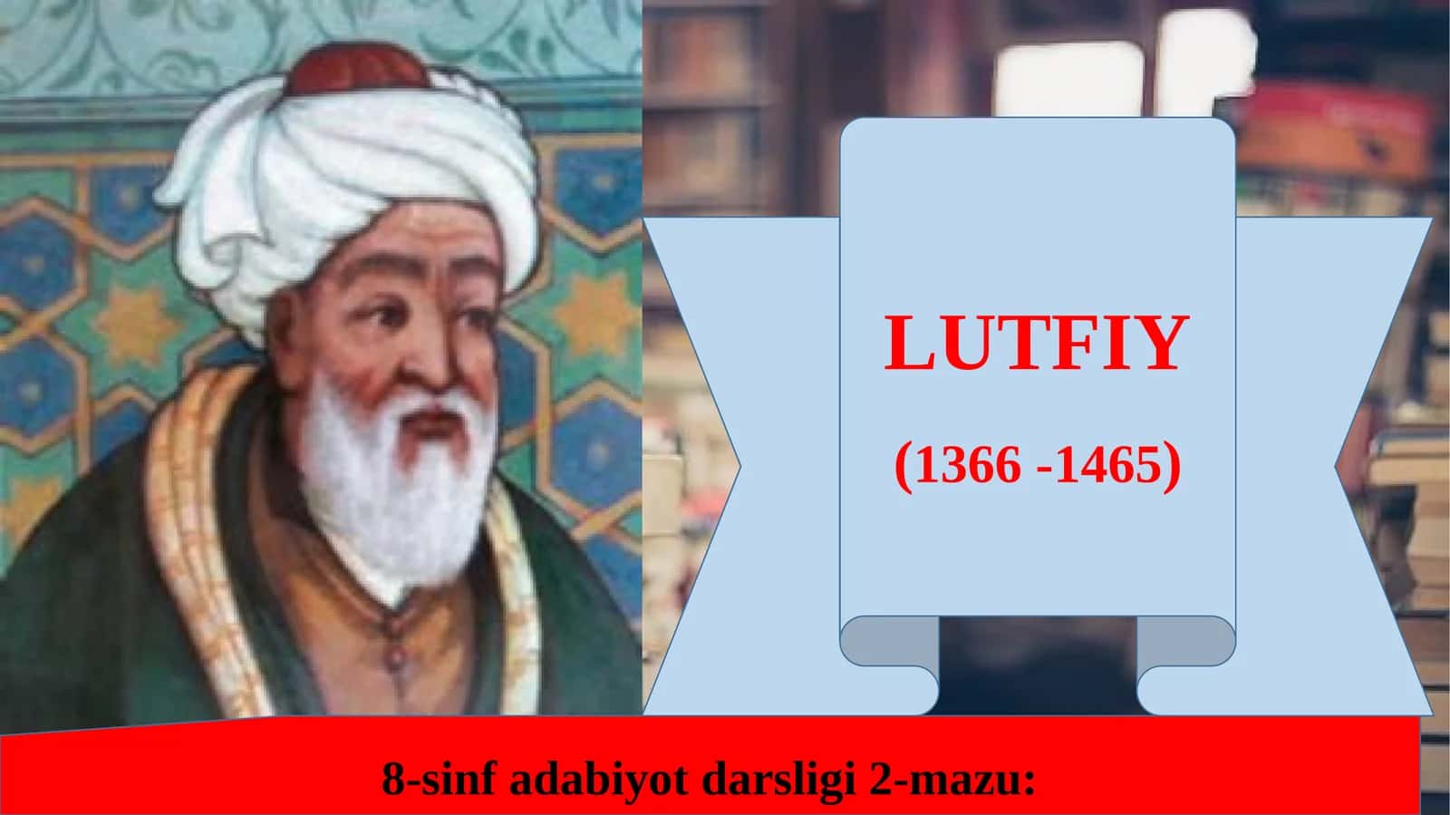8-sinf Lutfiy hayoti va ijodi