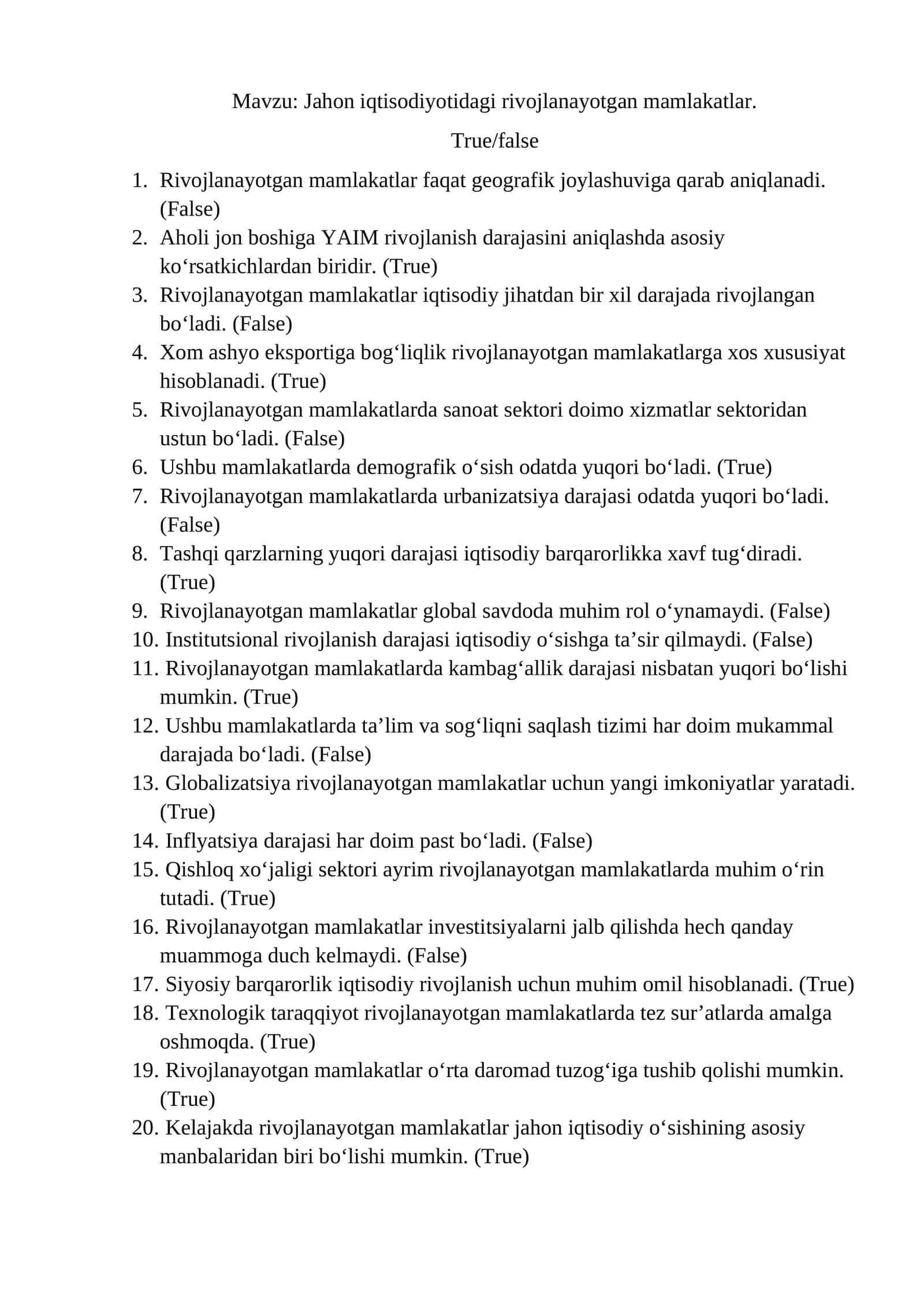 True/False+ Savol javob: Jahon iqtisodiyotida rivojlanayotgan mamlakatlar roli