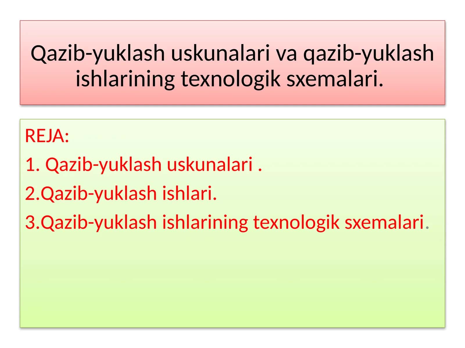 Qazib-yuklash uskunalar va qazib-yuklash ishlari