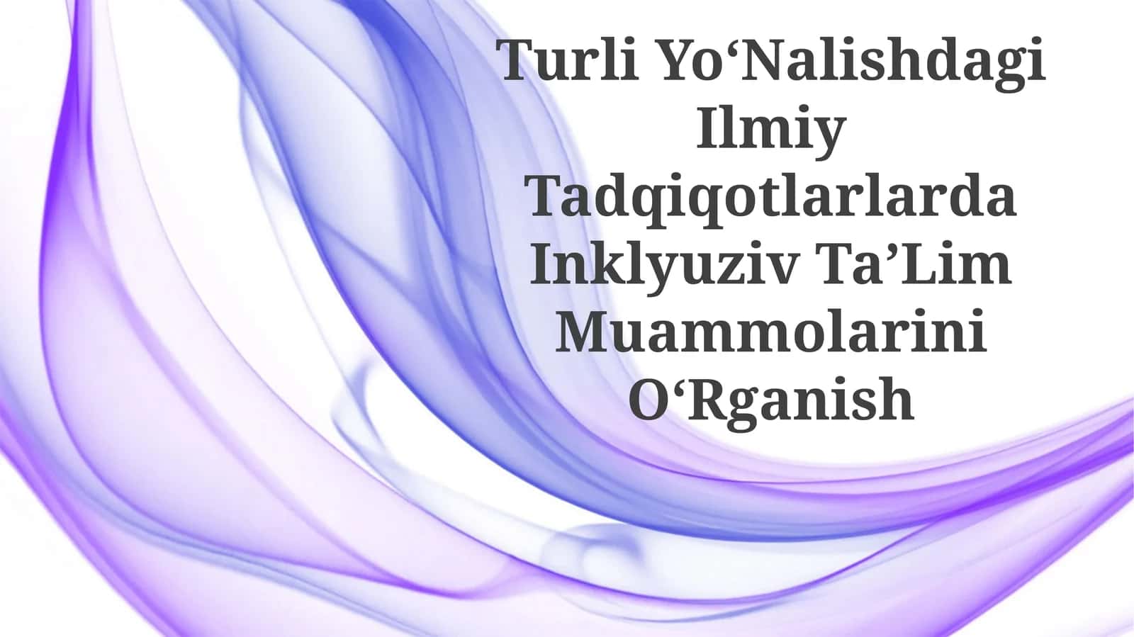 Turli YoʻNalishdagi Ilmiy Tadqiqotlar