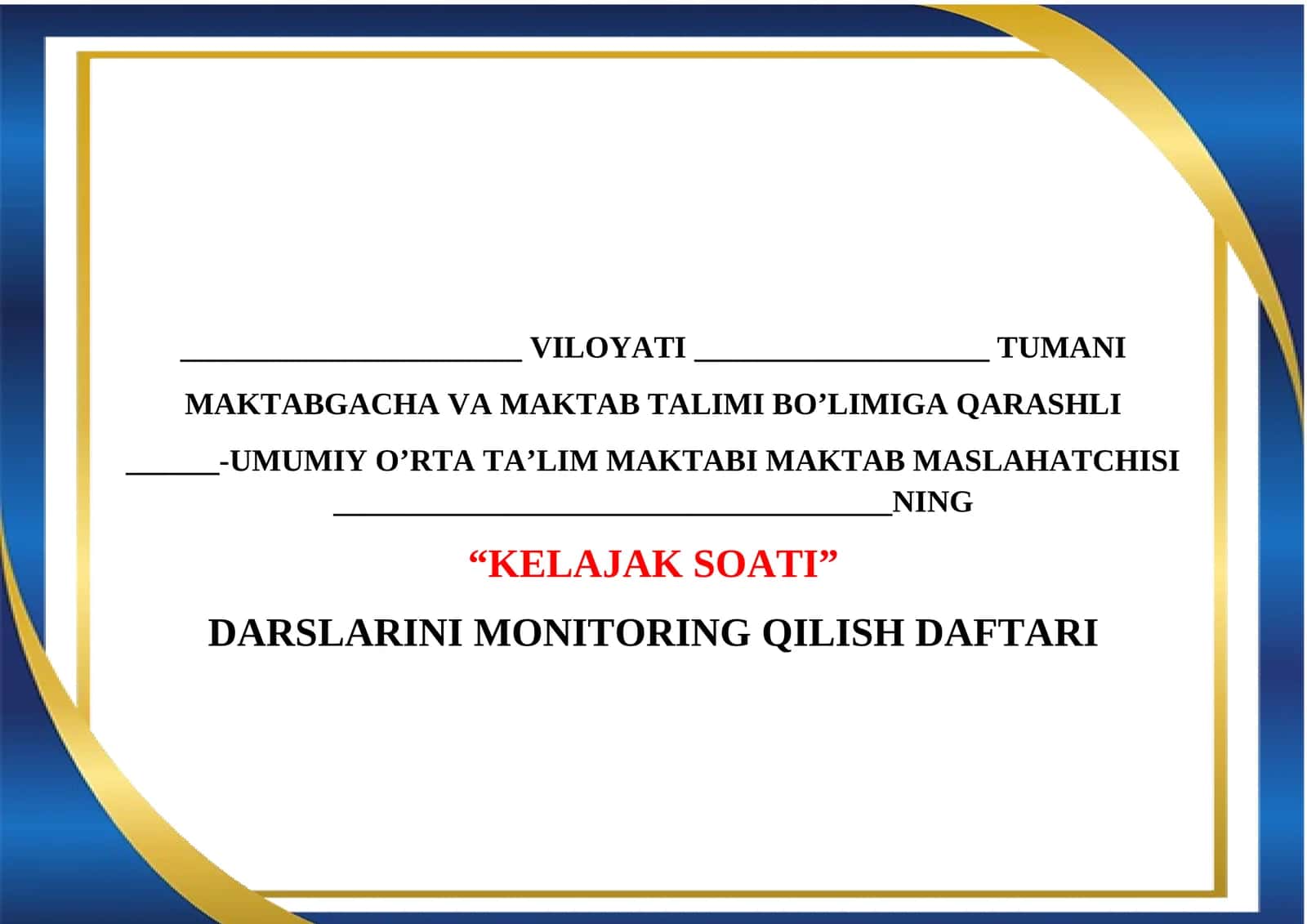 KELAJAK SOATI DARSLARINI MONITORING QILISH DAFTARI
