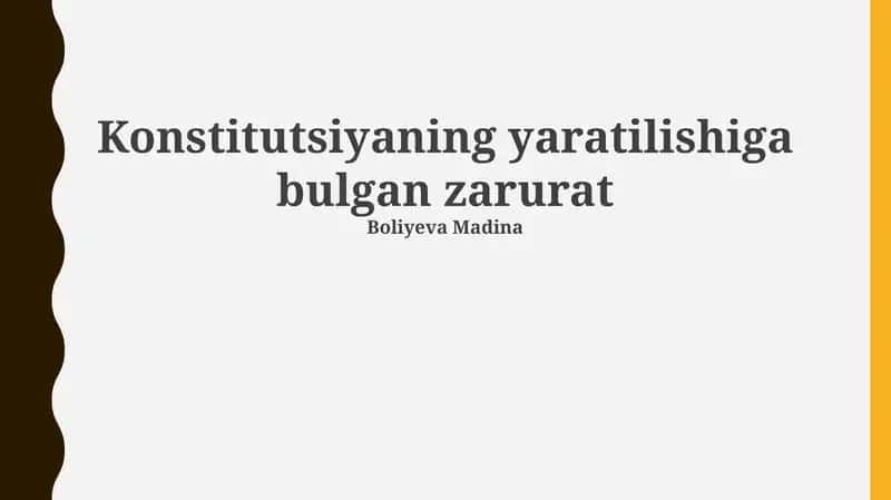 Konstitutsiyaning yaratilishiga bulgan zarurat