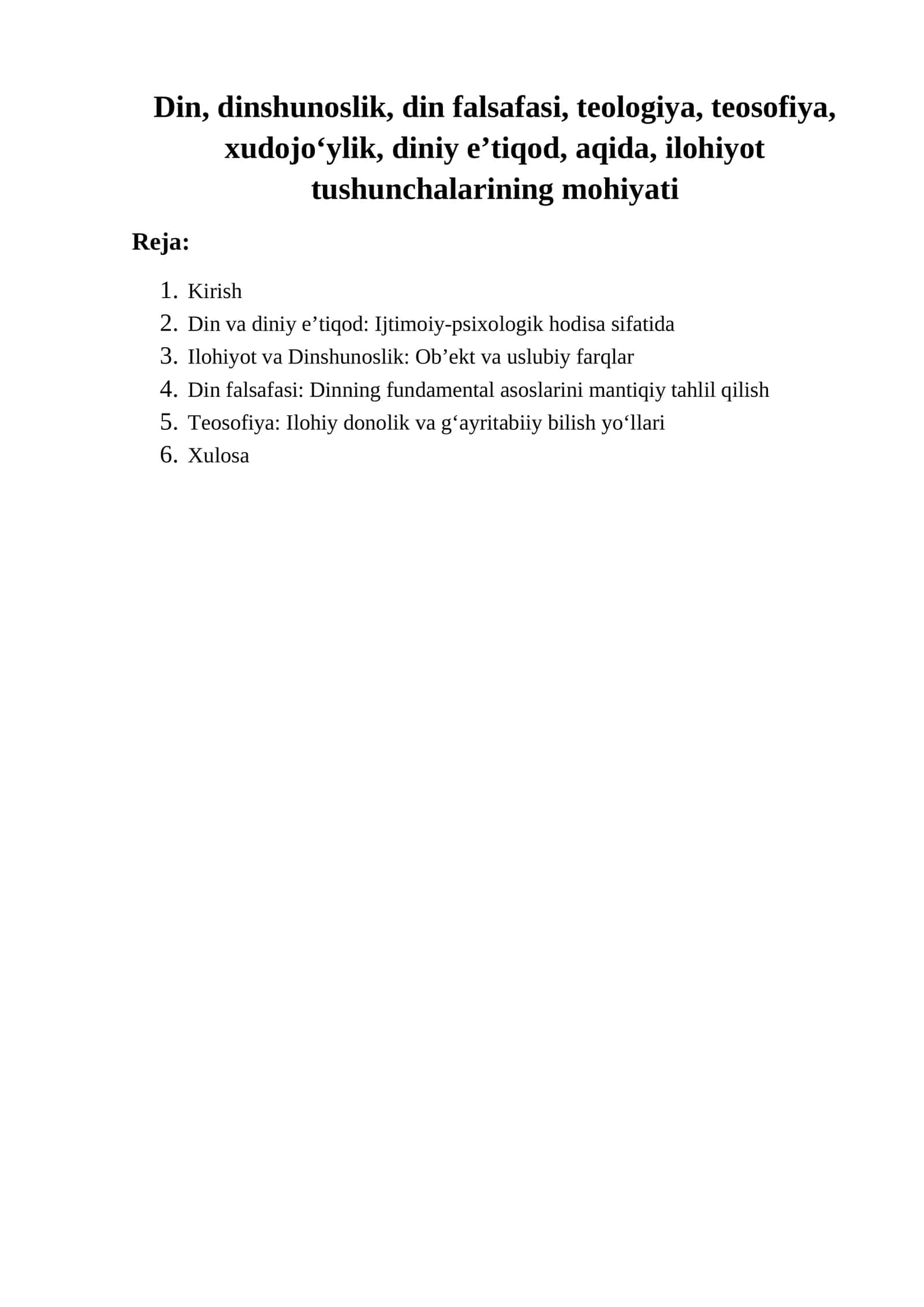 Din, dinshunoslik, din falsafasi, teologiya, teosofiya, xudojoʻylik, diniy eʼtiqod, aqida, ilohiyot tushunchalarining mohiyati