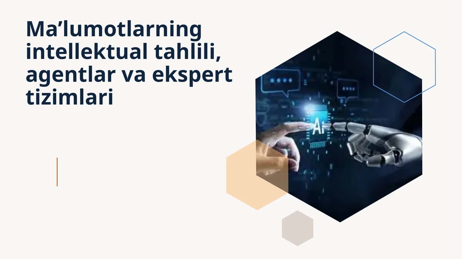 Ma’lumotlarning intellektual tahlili, agentlar va ekspert tizimlari